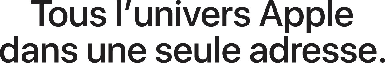Tous l'univers Apple dans une seule adresse